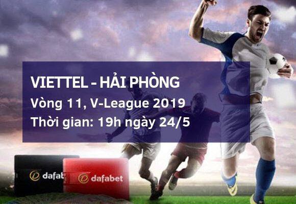 Viettel vs Hải Phòng: Kèo bóng đá Dafabet ngày 24/5 vleague