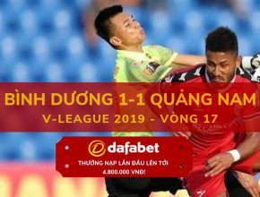 video-xem-lai-binh-duong-1-1-quang-nam-v-league-2019-vong-17