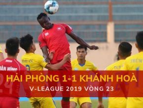 Highlight: Hải Phòng 1-1 Sanna Khánh Hòa (V-League 2019 - Vòng 23)
