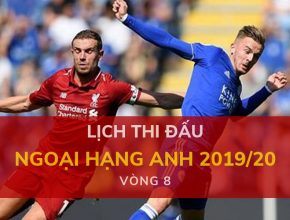 lich-thi-dau-ngoai-hang-anh-tuan-nay-56-10-vong-8-dafabet