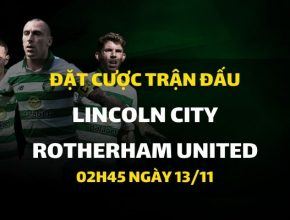 Lincoln City - Rotherham United (02h45 ngày 13/11)