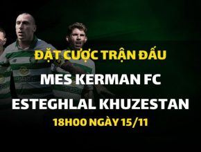 Mes Kerman FC - Esteghlal Khuzestan (18h00 ngày 15/11)