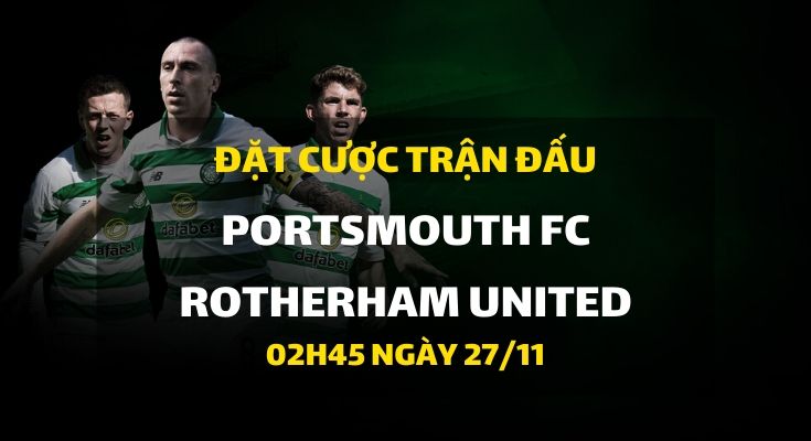 Portsmouth FC - Rotherham United (02h45 ngày 27/11)