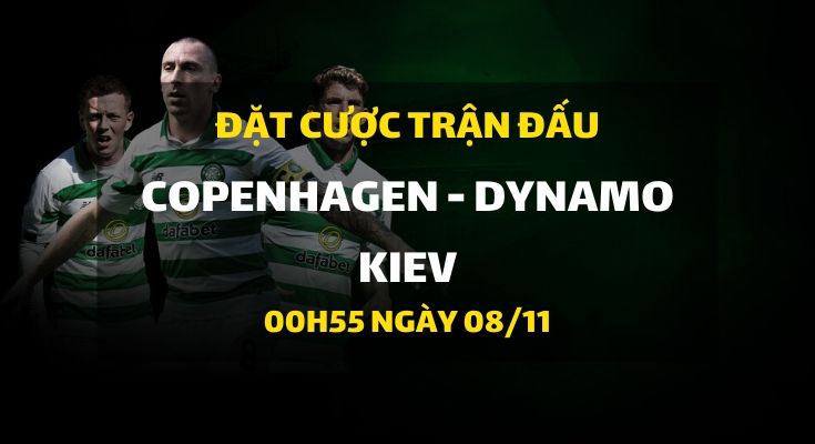 FC Copenhagen - FC Dynamo Kiev (00h55 ngày 08/11)