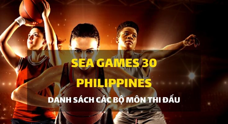 sea-games-30-tai-philippines-cac-mon-thi-dau