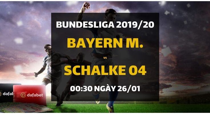Đặt cược: Bayern Munich - Schalke 04 (00h30 ngày 26/01)