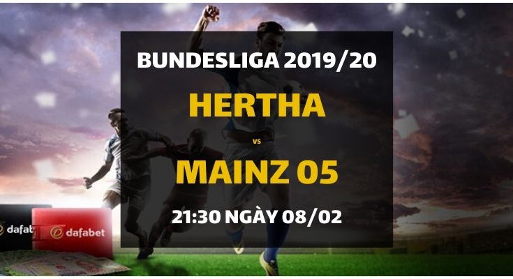 Hertha Berlin - Mainz 05 (21h30 ngày 08/02)