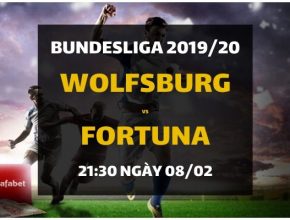 VfL Wolfsburg - Fortuna Dusseldorf (21h30 ngày 08/02)
